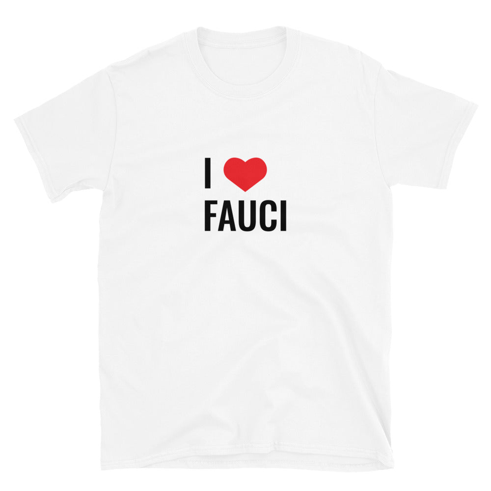 I Love Fauci Short-Sleeve Unisex T-Shirt