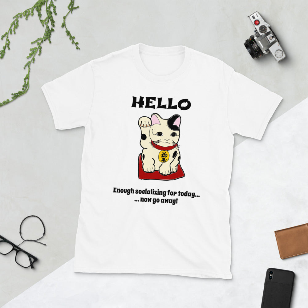 Hello Lucky Cat- That's Enough Social Interaction. Short-Sleeve Unisex T-Shirt